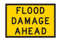 Flood damage warning sign
